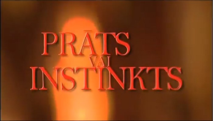 Prāts vai Instinkts poster