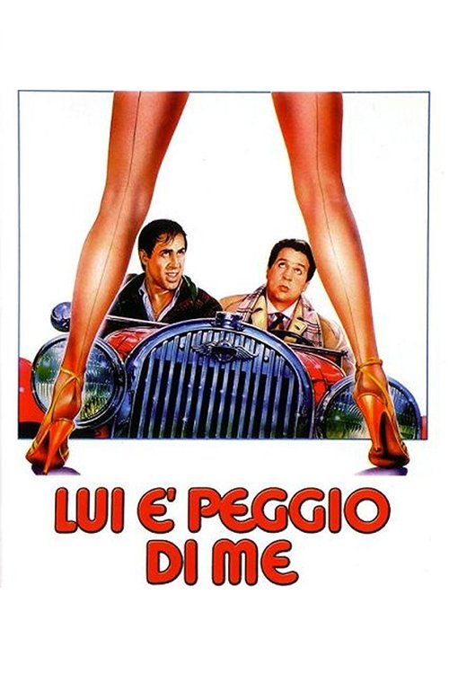 Lui è peggio di me poster