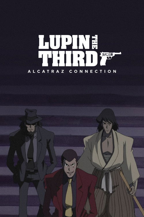 Lupin III: Alcatraz Connection poster