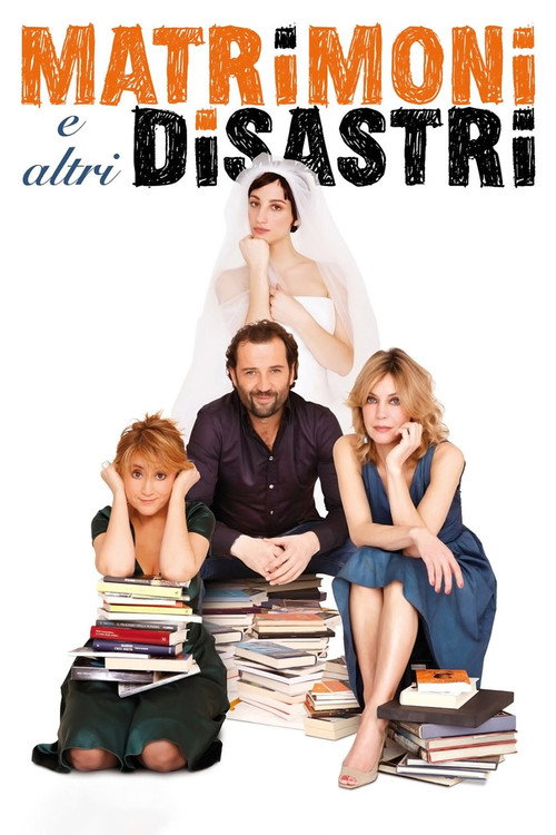 Matrimoni e altri disastri poster