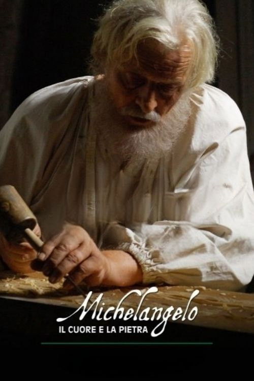 Michelangelo: The Heart and the Stone poster