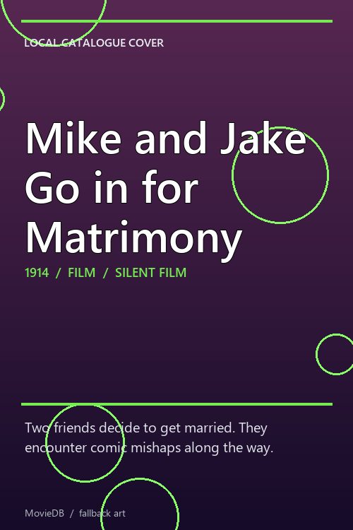 Mike and Jake Go in for Matrimony poster