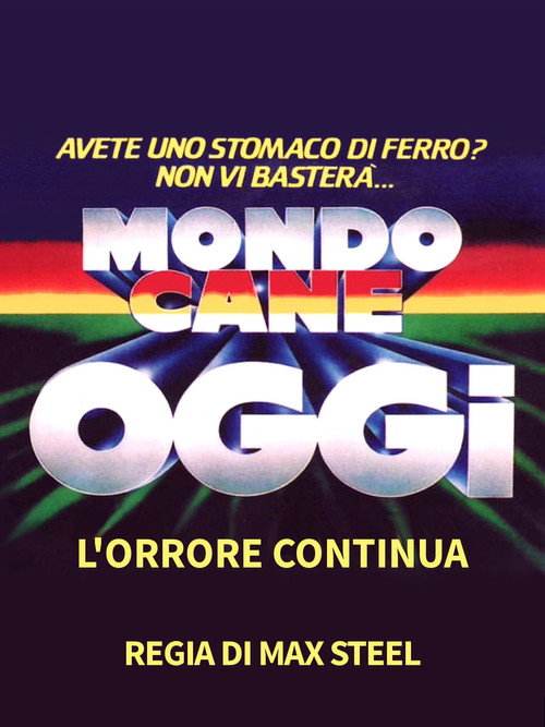 Mondo cane oggi - L'orrore continua poster