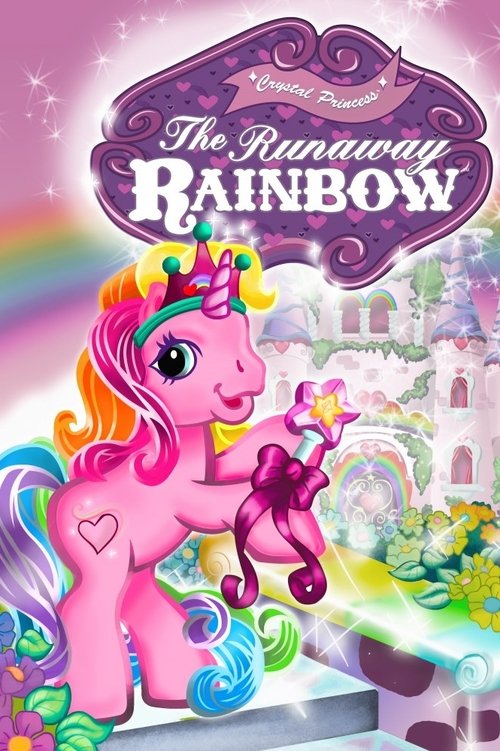 My Little Pony Crystal Princess: The Runaway Rainbow poster