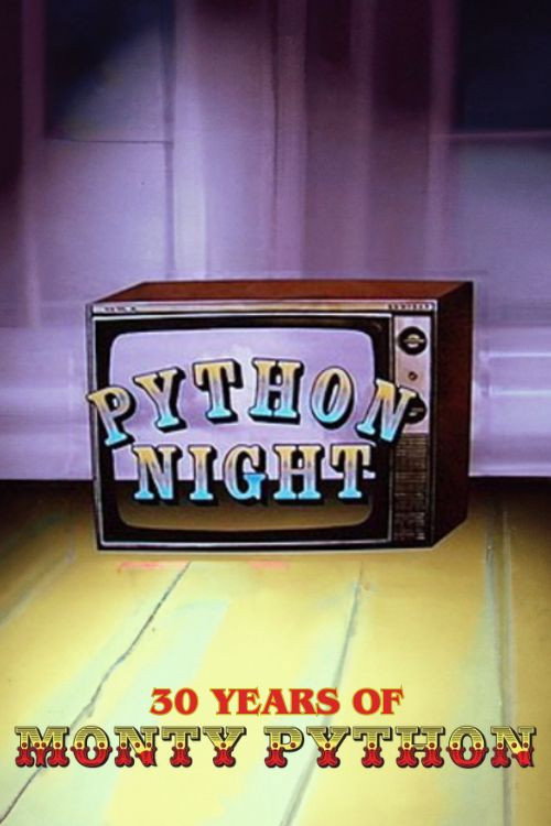 Python Night – 30 Years of Monty Python poster