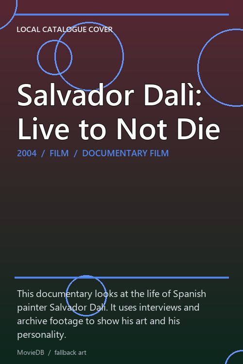 Salvador Dalì: Live to Not Die poster