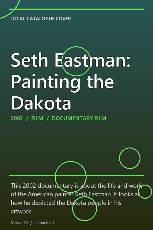 Seth Eastman: Painting the Dakota poster