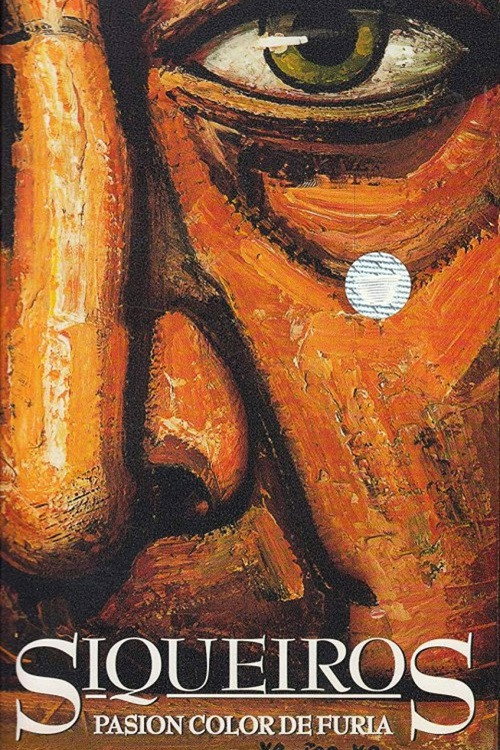 Siqueiros, pasión, color de furia poster