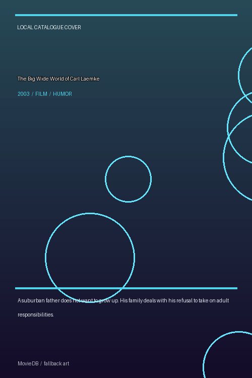The Big Wide World of Carl Laemke poster