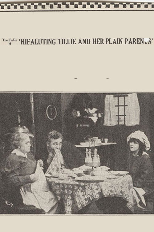 The Fable of Hifaluting Tillie and Her Plain Parents poster