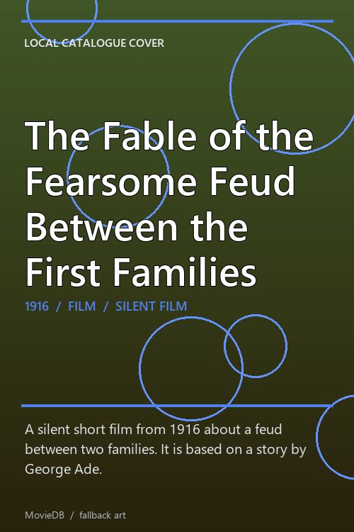 The Fable of the Fearsome Feud Between the First Families poster