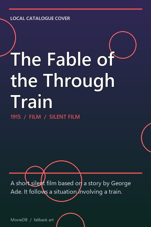 The Fable of the Through Train poster
