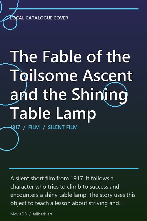 The Fable of the Toilsome Ascent and the Shining Table Lamp poster