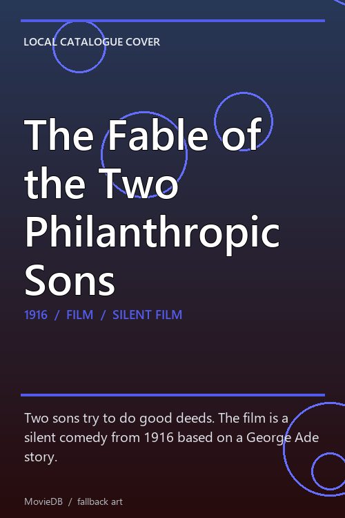 The Fable of the Two Philanthropic Sons poster