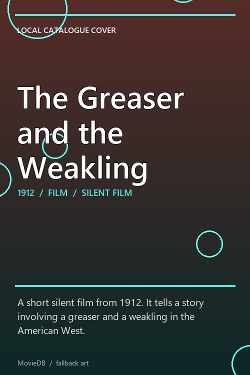 The Greaser and the Weakling poster