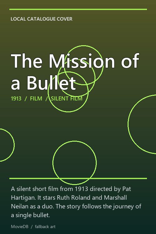 The Mission of a Bullet poster