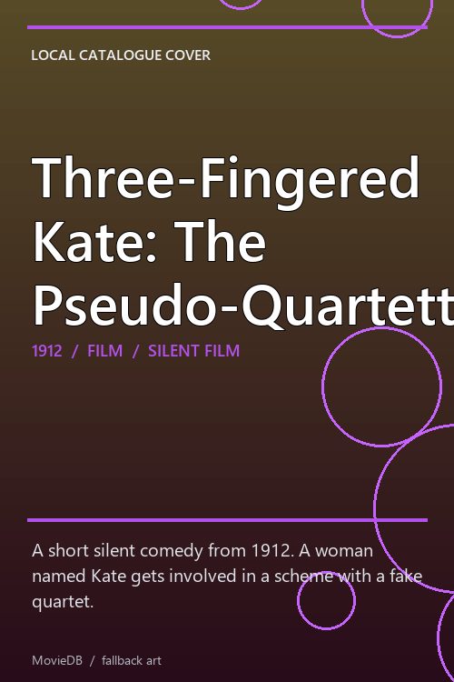 Three-Fingered Kate: The Pseudo-Quartette poster