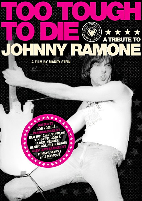 Too Tough to Die: a Tribute to Johnny Ramone poster