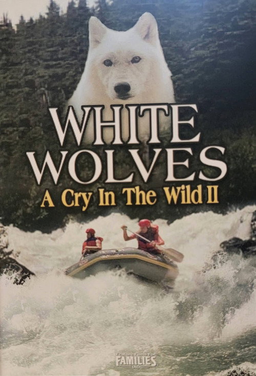White Wolves: A Cry in the Wild II poster