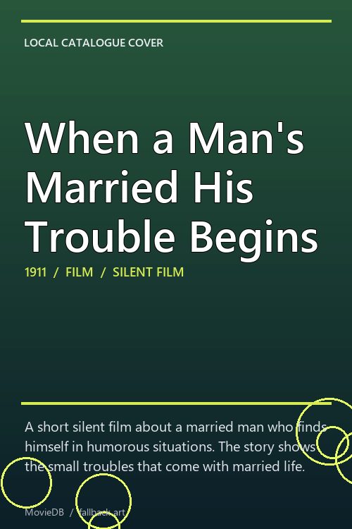 When a Man's Married His Trouble Begins poster