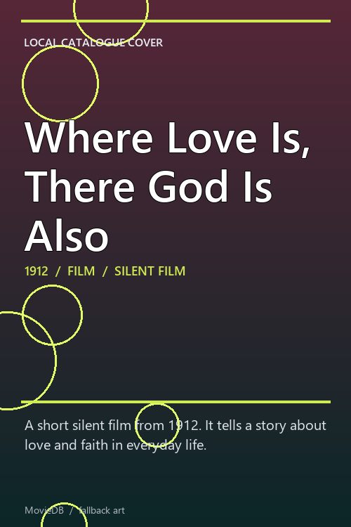 Where Love Is, There God Is Also poster