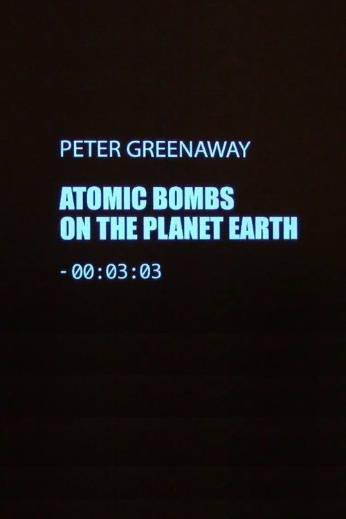 92 Atomic Bomb Explosions on the Planet Earth poster