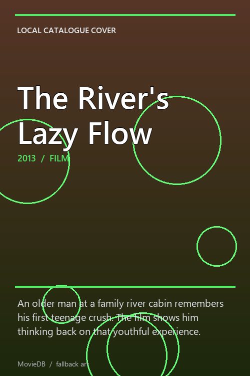 The River's Lazy Flow poster