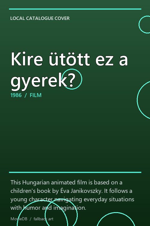 Kire ütött ez a gyerek? poster