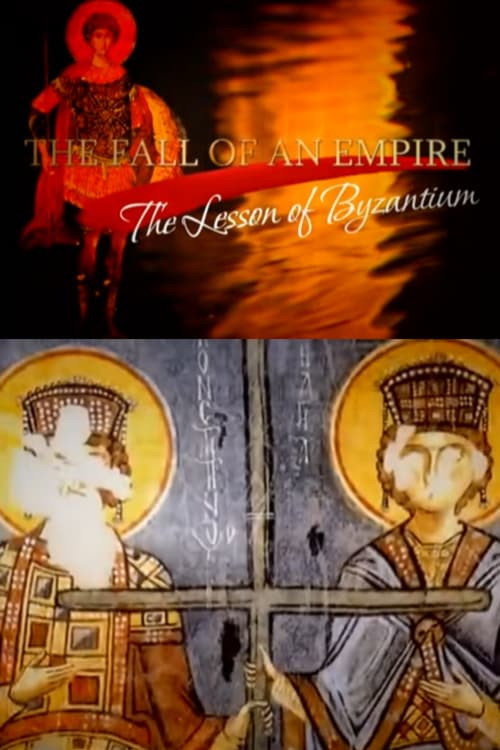 The Fall of an Empire. The Lesson of Byzantium poster