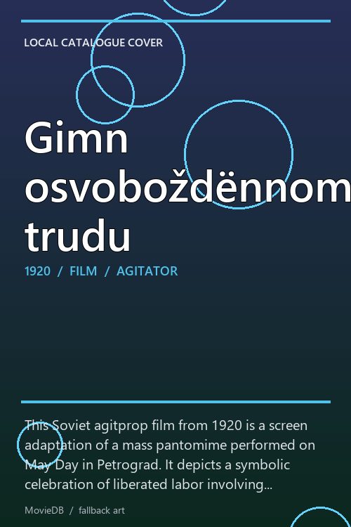 Gimn osvoboždёnnomu trudu poster