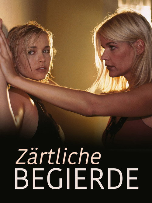 Zärtliche Begierde poster