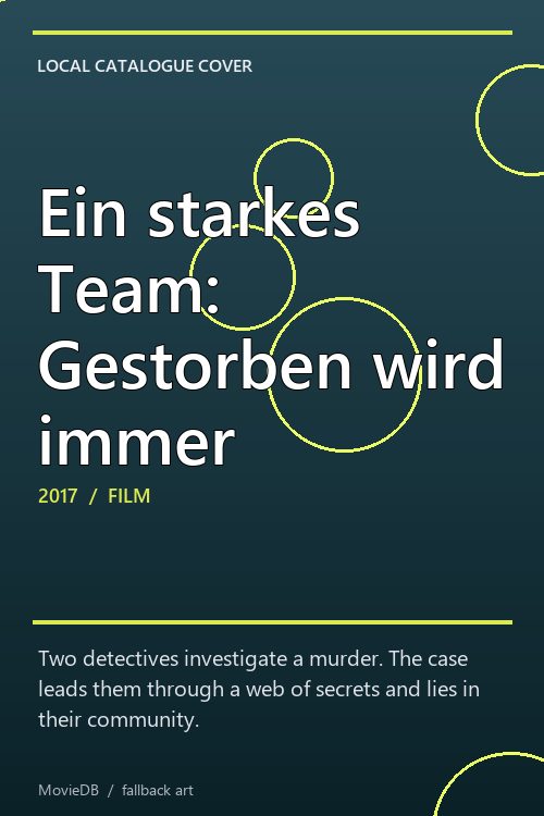 Ein starkes Team: Gestorben wird immer poster
