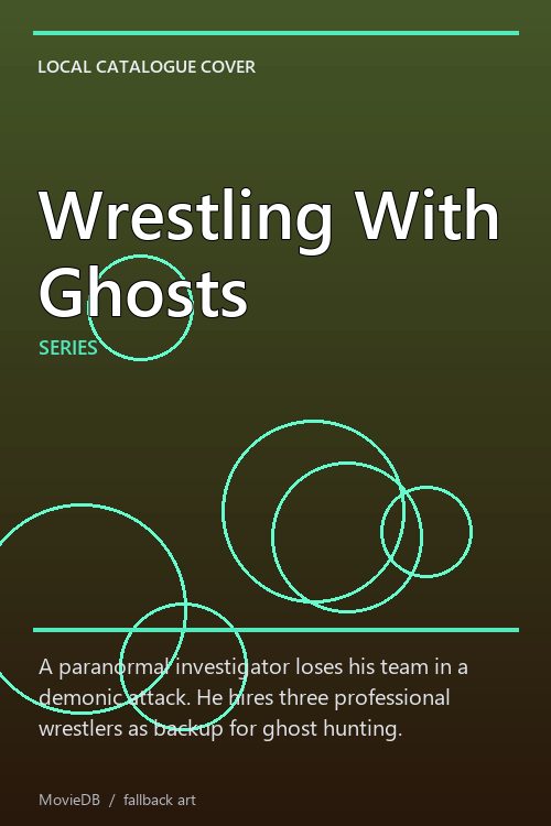 Wrestling With Ghosts poster