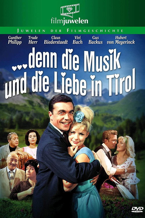 ...denn die Musik und die Liebe in Tirol poster