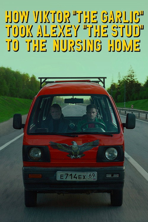 How Vitka Chesnok Drove Lyokha Shtyr to the House for Disabled poster