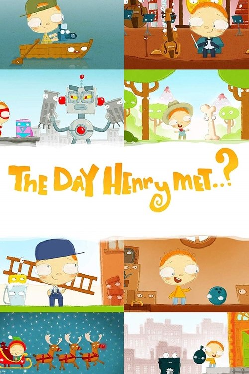 The Day Henry Met… poster