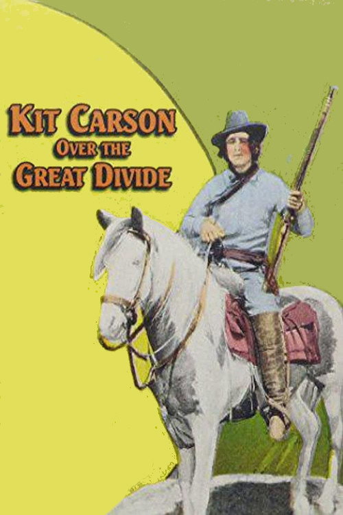 With Kit Carson Over the Great Divide poster