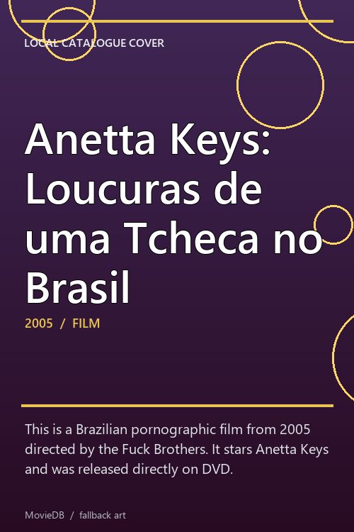 Anetta Keys: Loucuras de uma Tcheca no Brasil poster