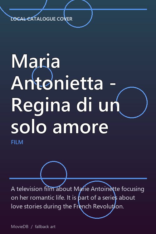 Maria Antonietta - Regina di un solo amore poster