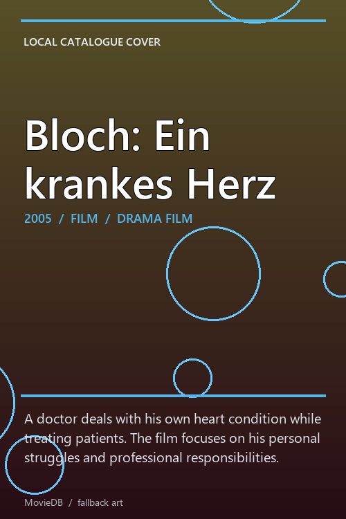 Bloch: Ein krankes Herz poster