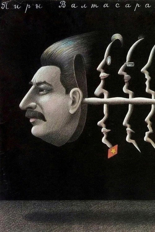 The Feasts of Belshazzar, or a Night with Stalin poster