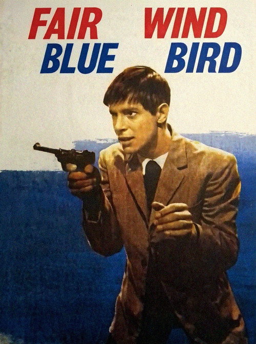 Fair Wind, "Blue Bird"! poster