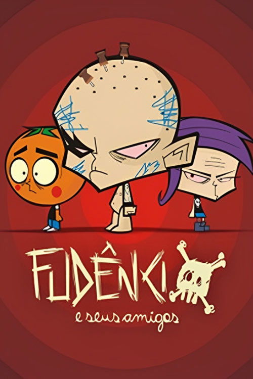 Fudêncio e Seus Amigos poster