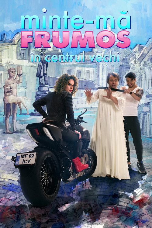Minte-mã frumos în Centrul Vechi poster