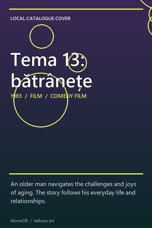 Tema 13: bătrânețe poster