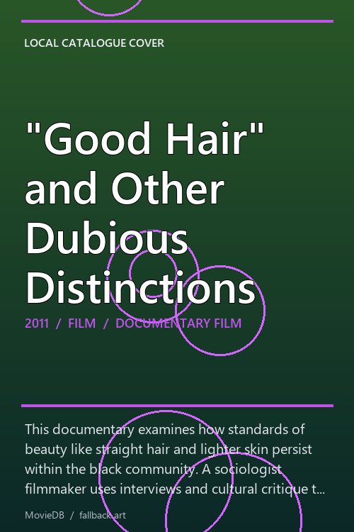 "Good Hair" and Other Dubious Distinctions poster