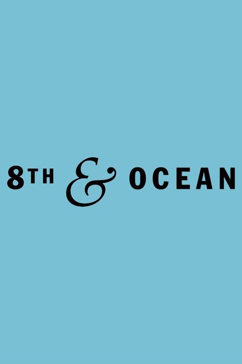 8th & Ocean poster