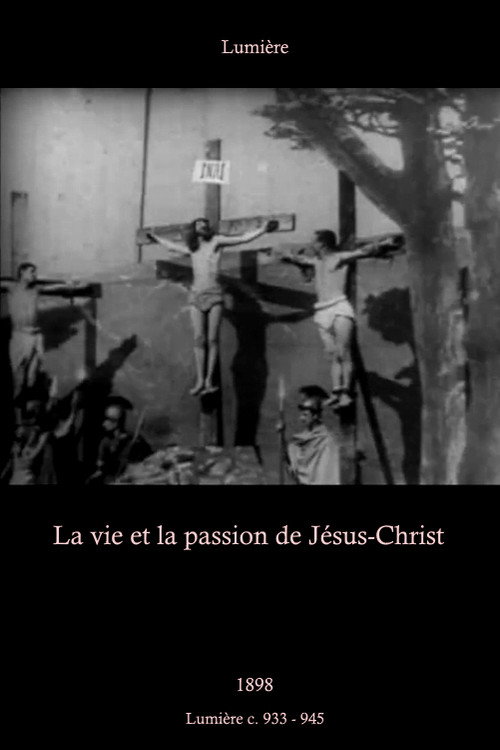 La Vie et la Passion de Jésus-Christ poster