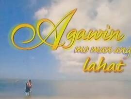 Agawin Mo Man Ang Lahat poster