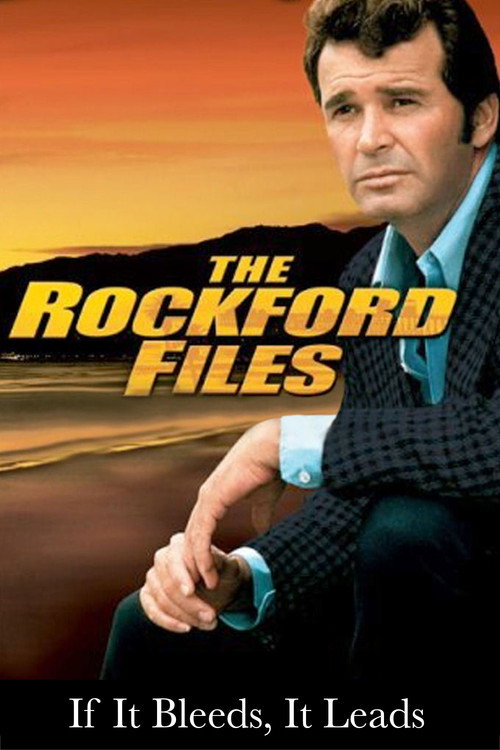 The Rockford Files: If it Bleeds ... it Leads poster